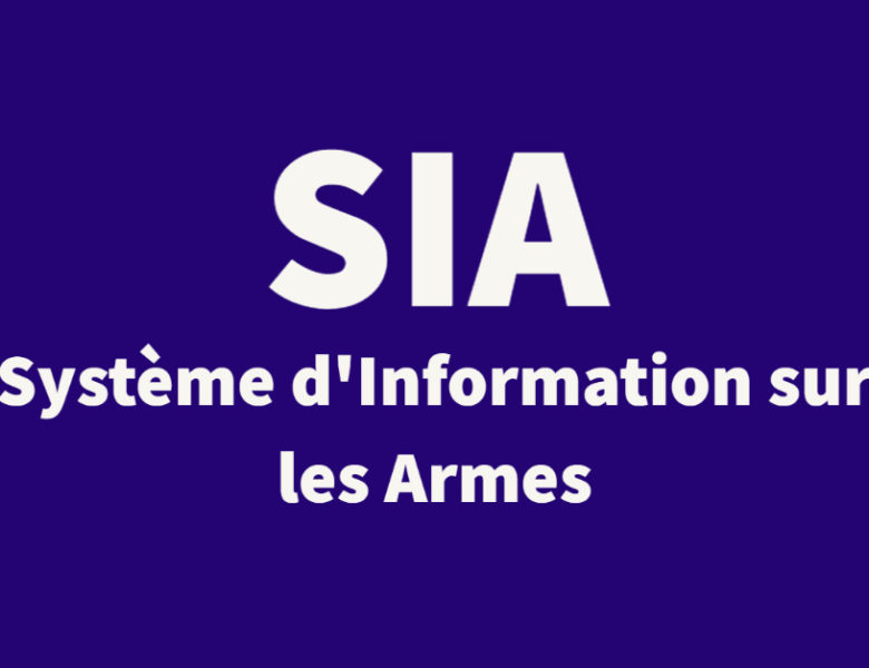 Système d’information sur les armes (SIA)